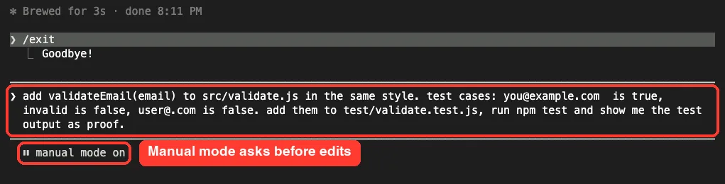 Claude Code prompt asking to add validateEmail in the same style with three test cases, run npm test and show the test output as proof, with manual mode on