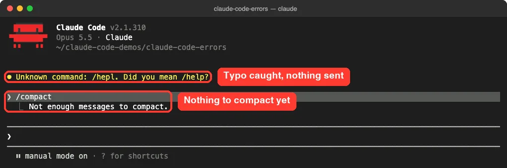 Claude Code v2.1.310 session showing Unknown command: /hepl. Did you mean /help? and /compact answering Not enough messages to compact