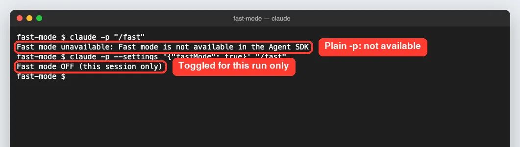 Terminal output: claude -p /fast says fast mode is not available, while claude -p with settings fastMode true and /fast prints Fast mode OFF (this session only)
