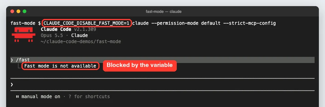 Claude Code started with CLAUDE_CODE_DISABLE_FAST_MODE=1 replies Fast mode is not available when you type /fast