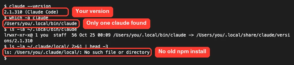 Terminal showing claude --version printing 2.1.310, which -a claude listing one path, and no old npm install folder