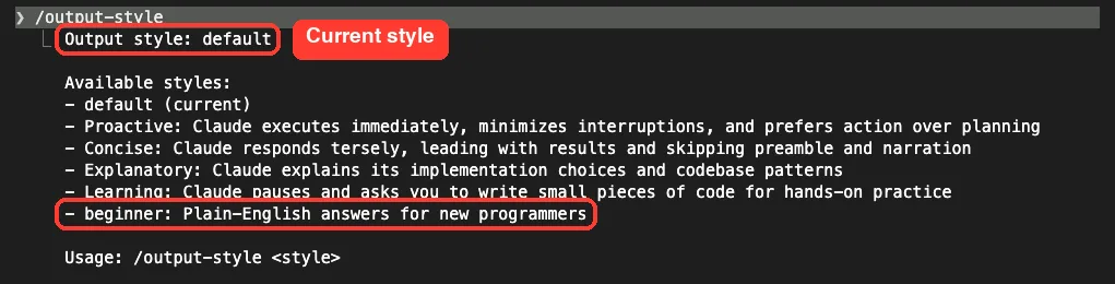 Claude Code /output-style command output showing Output style: default and a list of available styles: default (current), Proactive, Concise, Explanatory, Learning and a custom style called beginner
