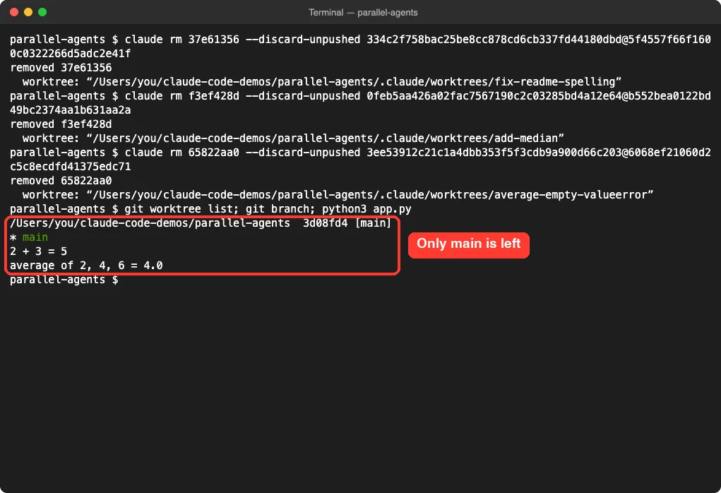 Terminal showing three sessions removed with their worktrees and only the main branch left, with app.py output