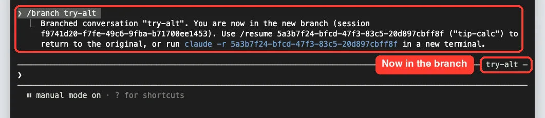 Output of /branch try-alt in Claude Code, naming the new branch session and the original tip-calc session ID, with try-alt on the prompt bar