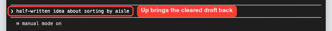 Claude Code prompt showing a draft about sorting by aisle restored with the Up arrow after Ctrl+C cleared it