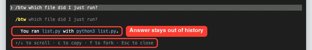 Claude Code /btw overlay answering which file was just run, with keys to scroll, copy, fork or close