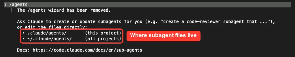 Claude Code output for /agents saying the /agents wizard has been removed and listing .claude/agents/ for this project and ~/.claude/agents/ for all projects
