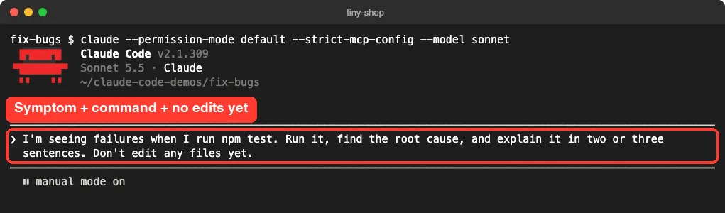 Claude Code prompt box with the message asking it to run npm test, find the root cause and not edit any files yet