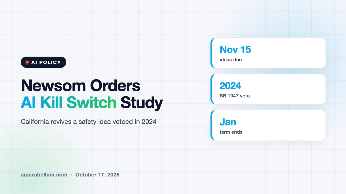 Newsom Orders a Study of AI Kill Switches Before He Leaves Office