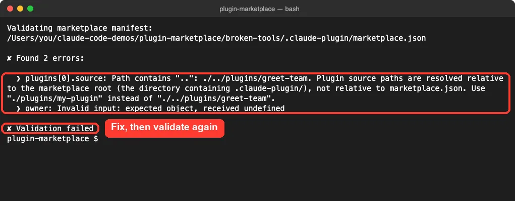 claude plugin validate output showing a Path contains .. error and a missing owner error, ending in Validation failed